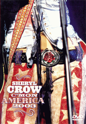 Sheryl Crow : C'Mon America 2003